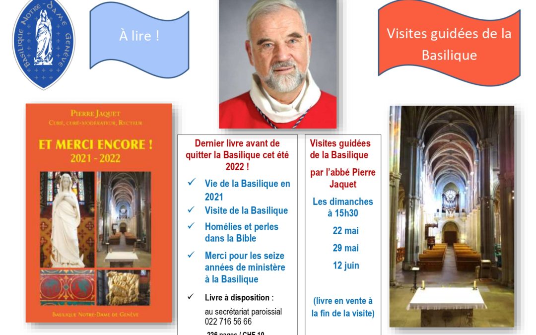 Visite guidée de la Basilique par l’abbé Pierre Jaquet – dimanche 12 juin à 15h30