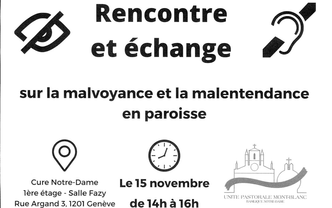 Rencontre et échange sur la malvoyance et la malentendance en paroisse – mardi 15 novembre de 14h à 16h