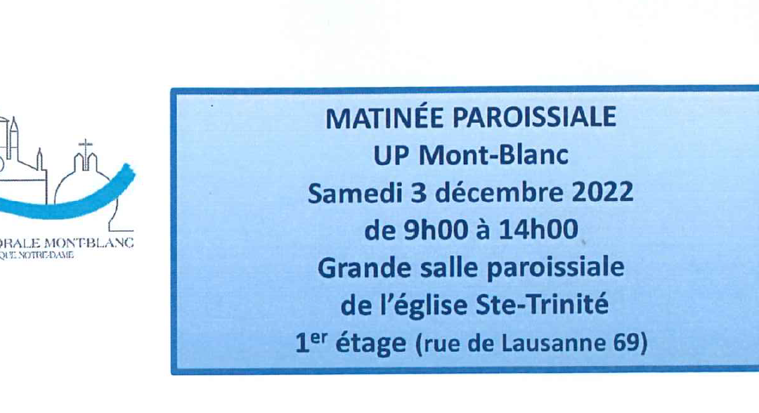 Matinée paroissiale de l’UP Mont-Blanc – samedi 3 décembre