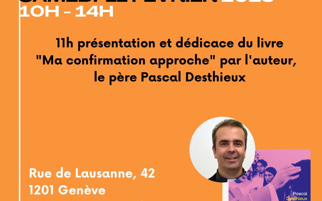 Présentation nouveau livre de l’abbé Pascal Desthieux – samedi 11 février à 11h à la librairie “La Procure”